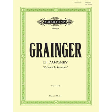 In Dahomey (Cakewalk Smasher), Percy Grainger - Piano Solo