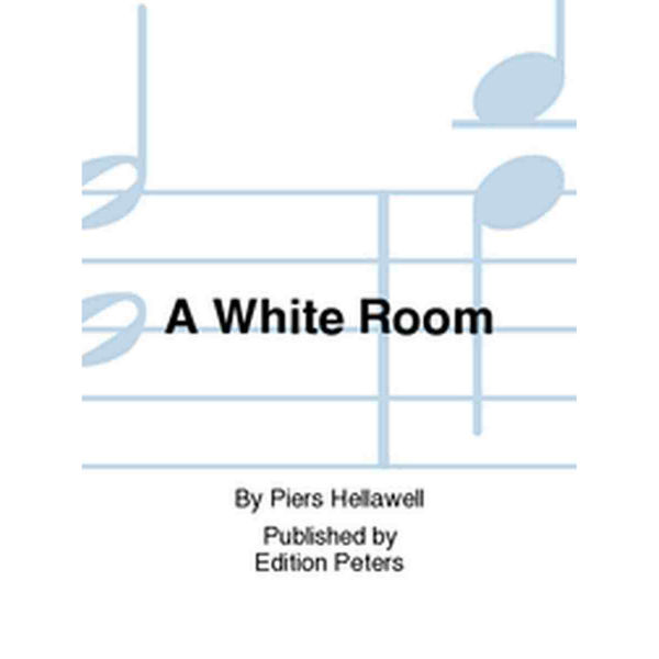 A White Room, Piers Hellawell - Piano, Violin, Viola