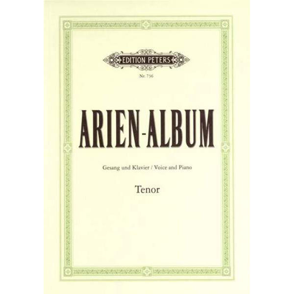 Arien Album for Tenor (Piano/Vocal) Various Composers