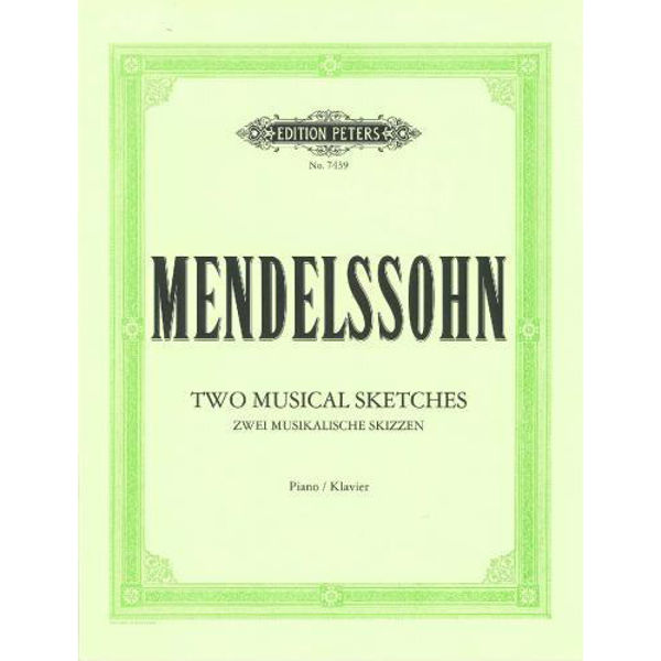 2 Musical Sketches (Klavierstücke), Felix Mendelssohn - Piano Solo