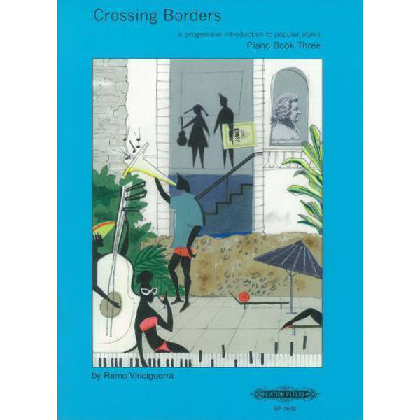 Crossing Borders Book 3 (A Progressive Introduction to Popular Styles for Piano), Remo Vinciguerra