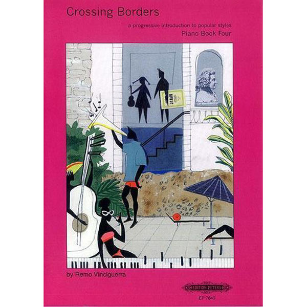 Crossing Borders Book 4 (A Progressive Introduction to Popular Styles for Piano), Remo Vinciguerra
