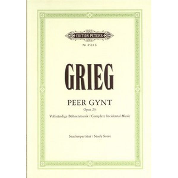 Grieg Peer Gynt opus 23 (studentiepartitur)