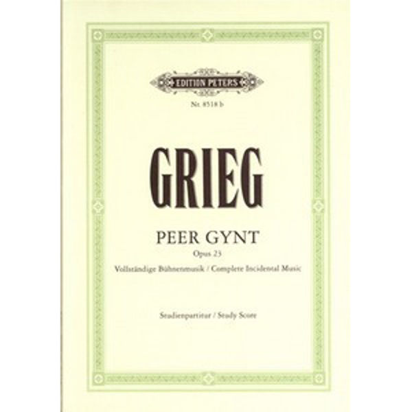 Grieg Peer Gynt opus 23 (studentiepartitur)