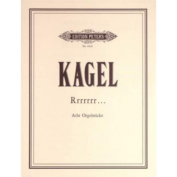 Rrrrrr. : 8 Stücke für Orgel, Mauricio Kagel - Organ Solo