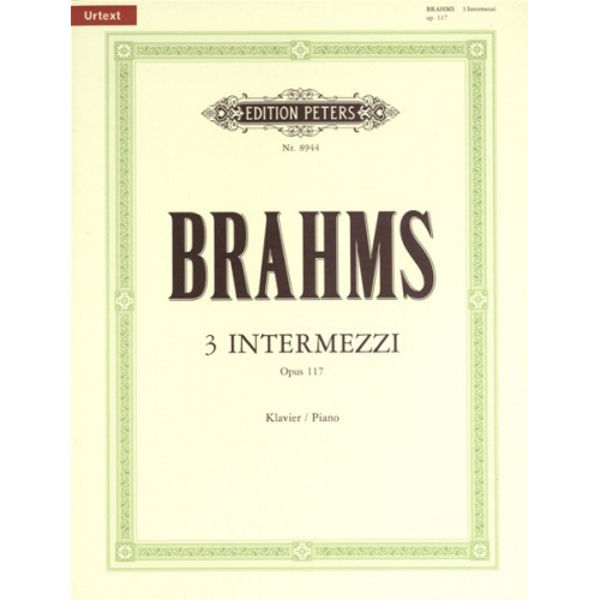 3 Intermezzi Op.117, Johannes Brahms - Piano Solo