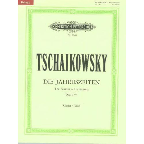 The Seasons (12 Characteristic Pieces) Op.37a, Pyotr Ilyich Tchaikovsky - Piano