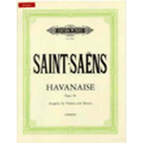 Havanaise, Op.83 for Violine und Orchester, Saint-Saëns, Edition for Violin and Piano