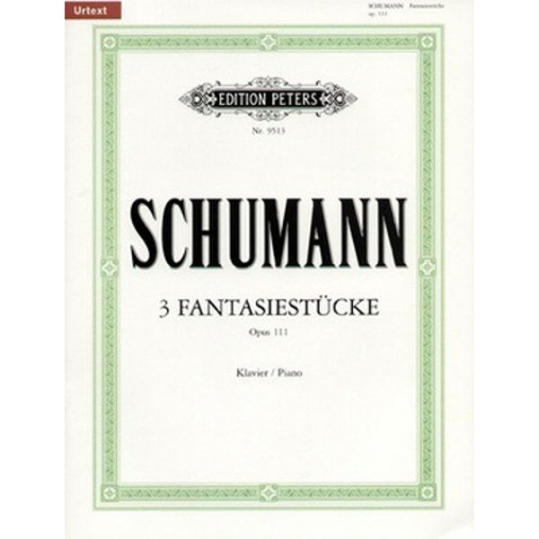 3 Fantasiestücke Op.111, Robert Schumann - Piano Solo