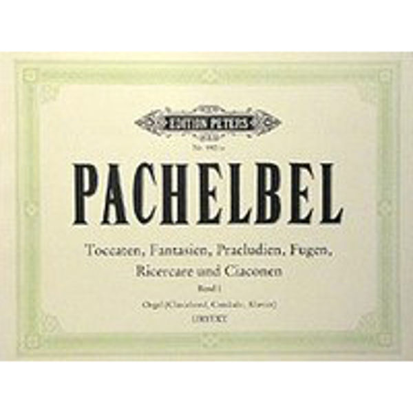 Organ Works, in 2 volumes, Vol.1, Johann Pachelbel - Piano, Organ, Cembalo Solo