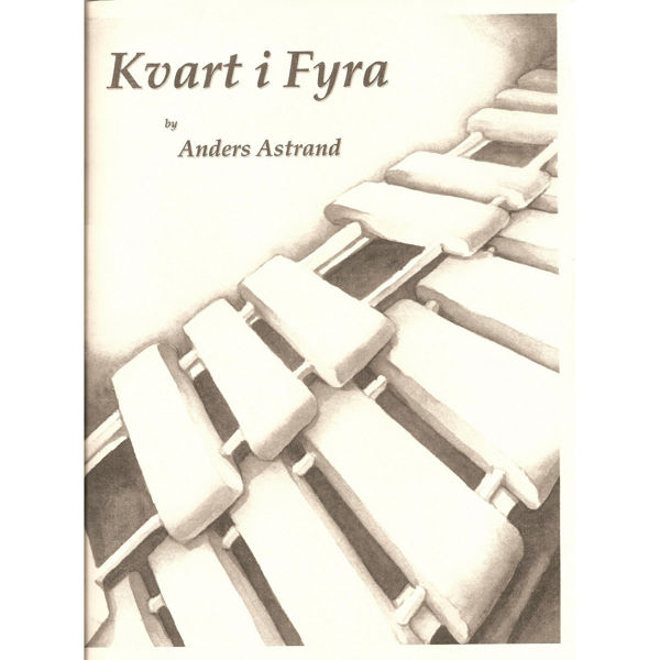 Kvart i Fyra, Anders Åstrand, Percussion Ensemble