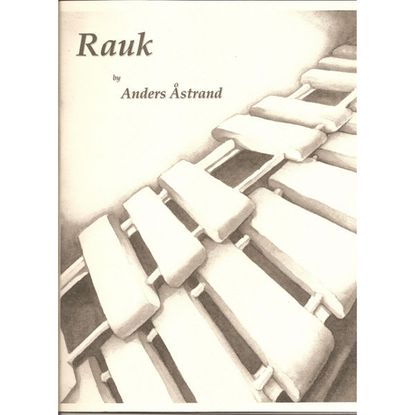 Rauk, Anders Åstrand, Solo Vibraphone & Percussion Trio