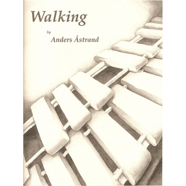 Walking, Anders Åstrand, Suite For Vibrapone & Marimba