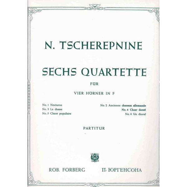 Sechs Quartette (Six Quartets) for Four Horns, Nikolai Tcherepnin