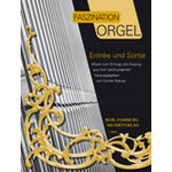 Faszination Orgel - Music from Entrances and Exits from five centuries, Kaluza - Orgel