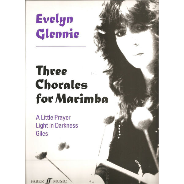 Three Chorales for Marimba, Evelyn Glennie