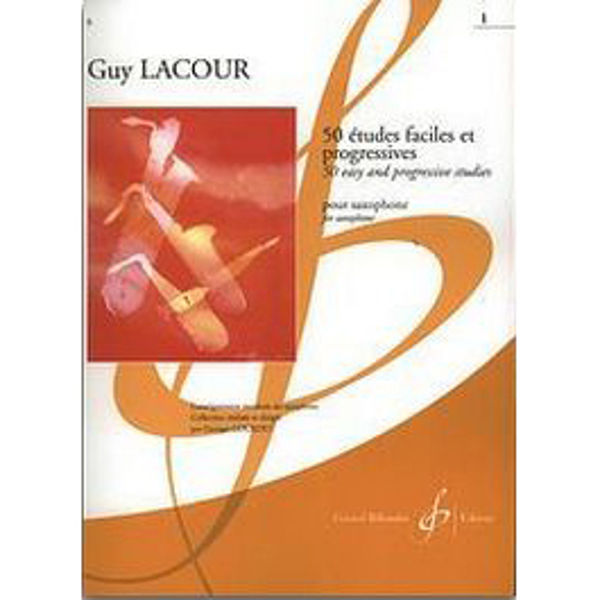 Lacour - 50 etudes faciles et progressives 1 pour Saxophone