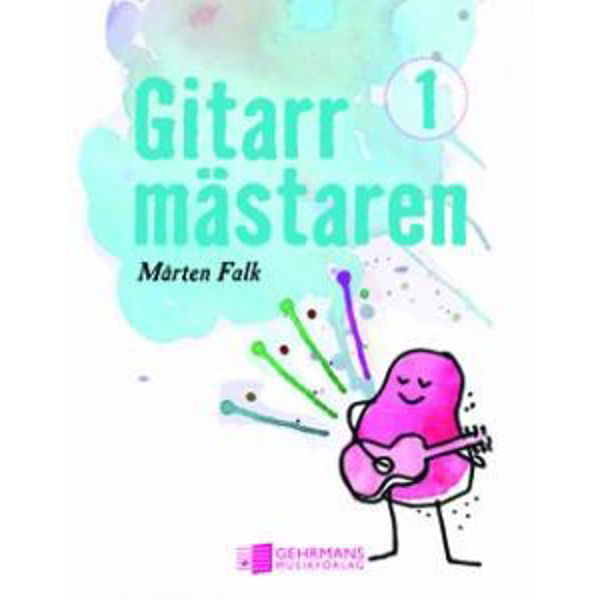 Gitarrmästaren 1 - lærebok for gitar Mårten Falk