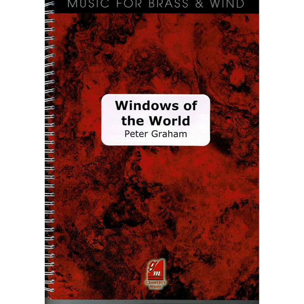 Windows of the World, Peter Graham. Wind Band
