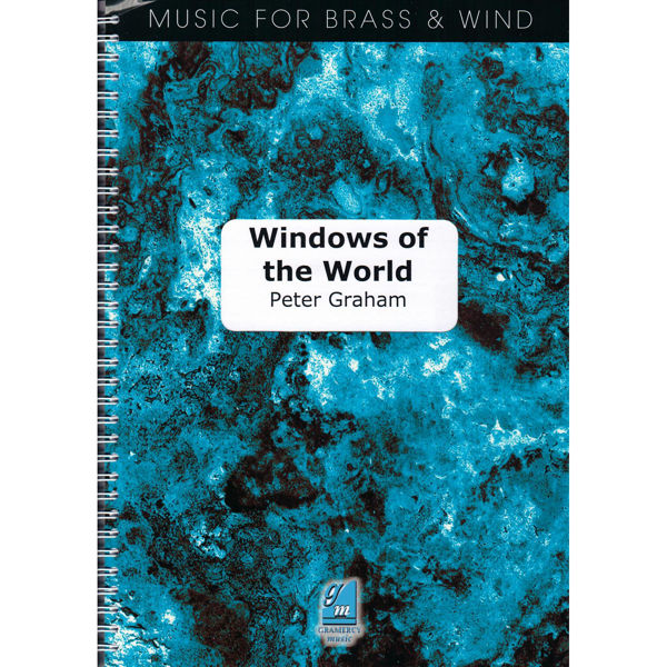 Windows of the World, Peter Graham. Brass Band
