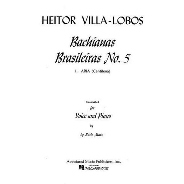 Villa-Lobos: Bachianas Brasileiras No. 5 - Aria (Cantilena) Voice/Piano