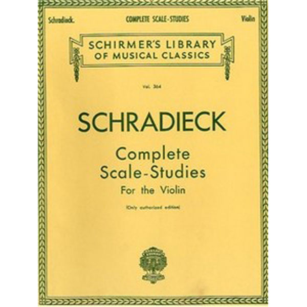 Henry Schradieck: Complete Scale Studies For The Violin (Authorized Edition)