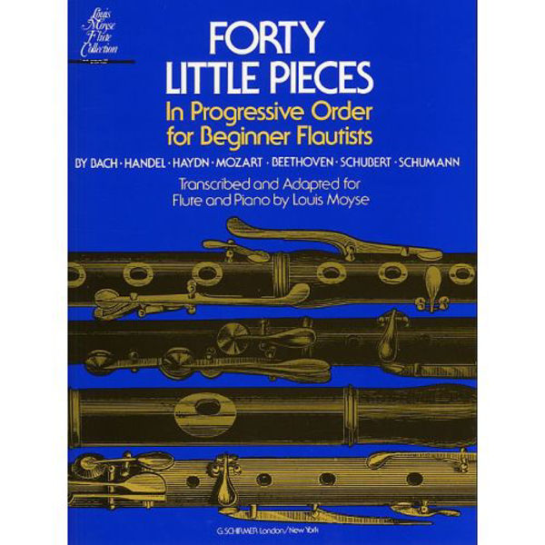 Forty Little Pieces In Progressive Order For Beginner Flutists