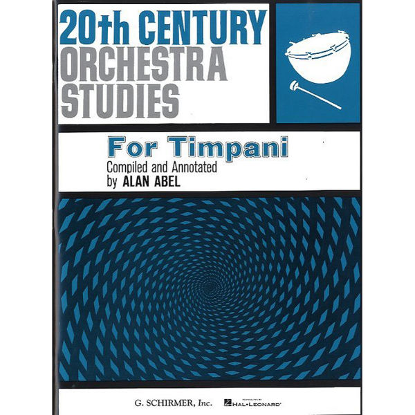 20TH Century Orchestra Studies For Timp, Alan Abel