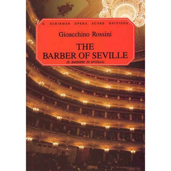 Gioacchino Rossini: Il Barbiere Di Siviglia (The Barber Of Seville) - Vocal Score