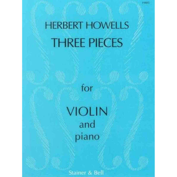 Three Pieces for Violin and Piano, Herbert Howells