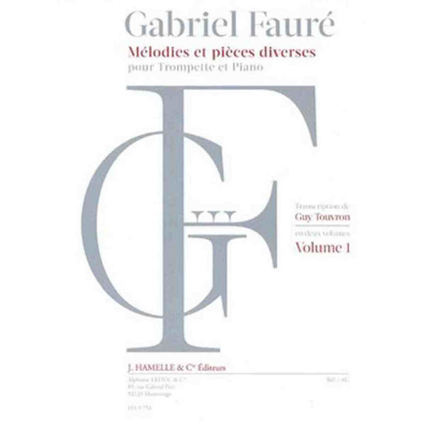 Faure Melodies et Pieces diverses Vol 1 Pour Trompette et Piano