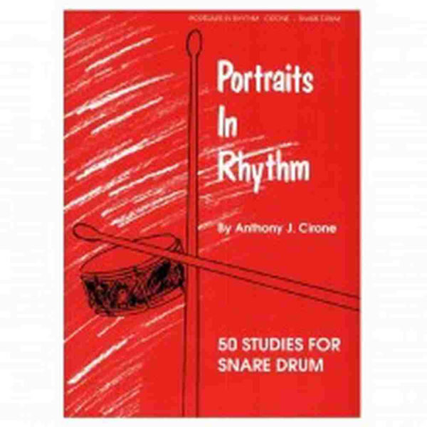 Portraits in Rhythm, 50 Studies For Snare Drum, Anthony J. Cirone