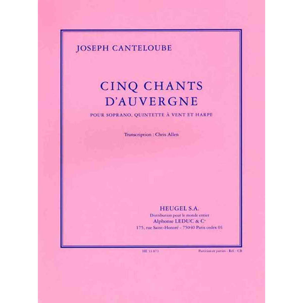 Cinq Chants D'Auvergne (Soprano/Wind Quintet/Harp), Canteloube