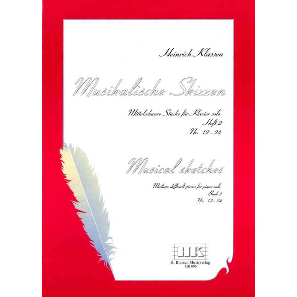 Musikalische Skizzen / Musical Sketches Hefte 2, Heinrich Klassen. Piano
