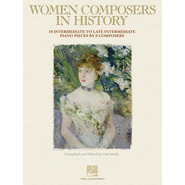 Women Composers in History - 18 Intermediate to Late Intermediate Piano Pieces by 8 Composers