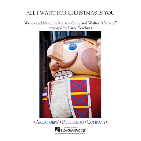 All I want for Christmas is You, Mariah Carey arr Larry Ketchner. Concert Band