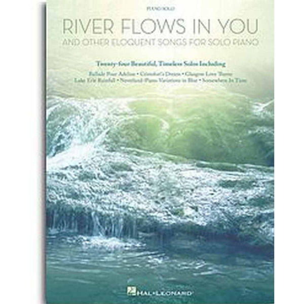 River Flows In You And Other Eloquent Songs For Solo Piano