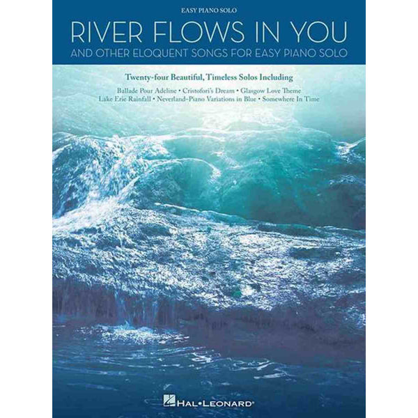 River Flows In You And Other Eloquent Songs For Easy Solo Piano