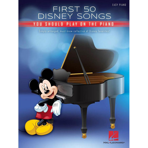 First 50 Disney Songs You Should Play on the Piano, Easy Piano
