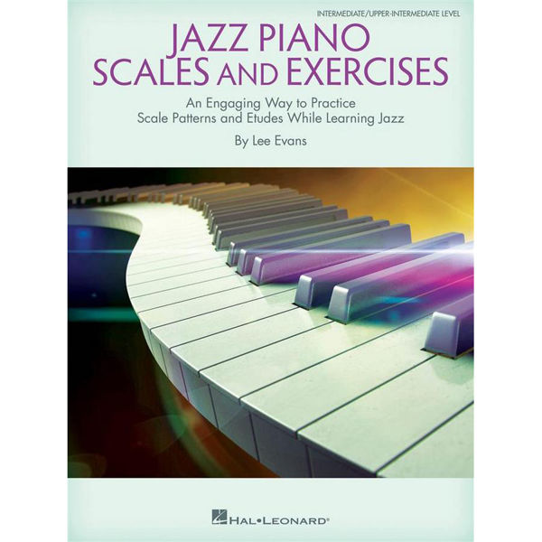 Jazz Piano Scales and Exercises, Lee Evans. Piano