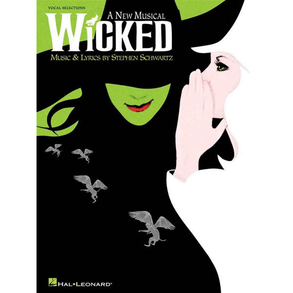 Wicked - A New Musical -Vocal Selections, Stephen Schwartz, Vocal and Piano