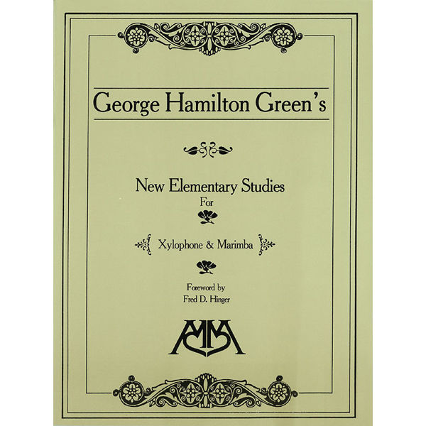 New Elementary Studies for Xylophone and Marimba, George Hamilton Green