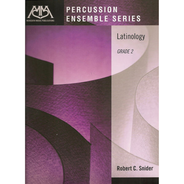 Latinology, Percussion Ensemble Grade 2, Robert C. Snider