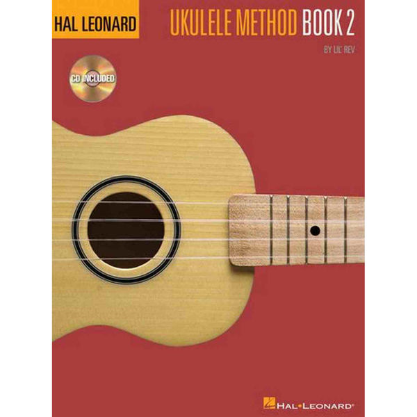 Hal Leonard Ukulele Method Book 2 (Book/CD) Lil Rev