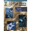 12-Bar Blues, The complete Guide for Guitar