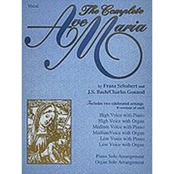 The Complete Ave Maria - Voice and Piano