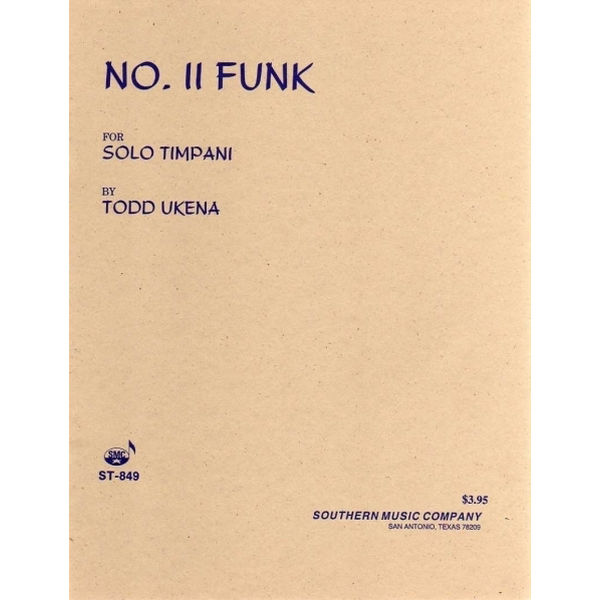 No. II (No. 2) Funk for Solo Timpani - Todd Ukena