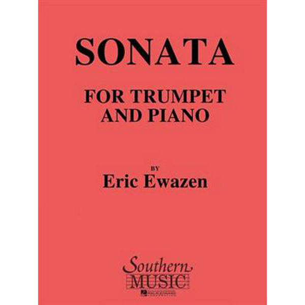 Sonata for Trumpet and Piano, Eric Ewazen
