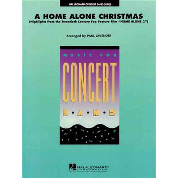 A Home Alone Christmas, arr Paul Lavender. Concert Band