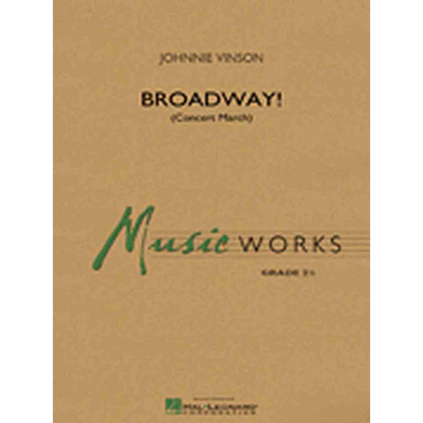 Broadway!, Concert March by Johnnie Vinson, Concert Band